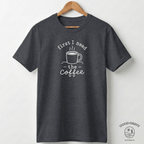 First I Need The Coffee