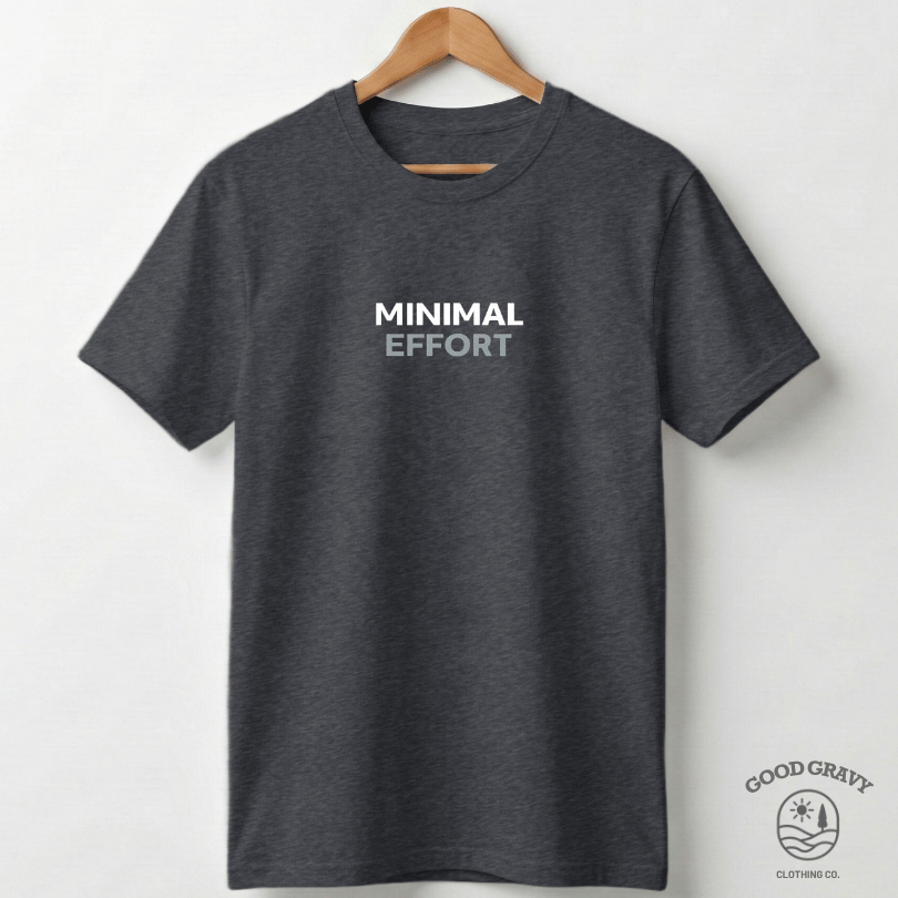 Minimal Effort