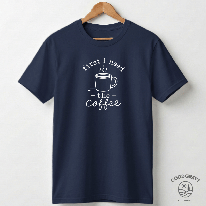 First I Need The Coffee