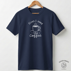First I Need The Coffee
