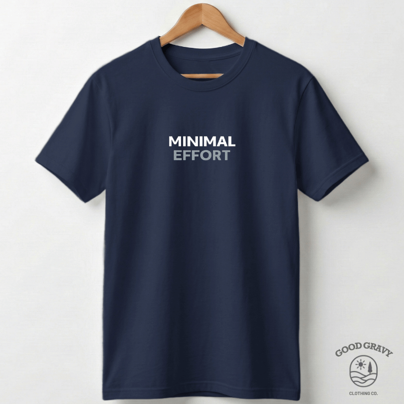 Minimal Effort