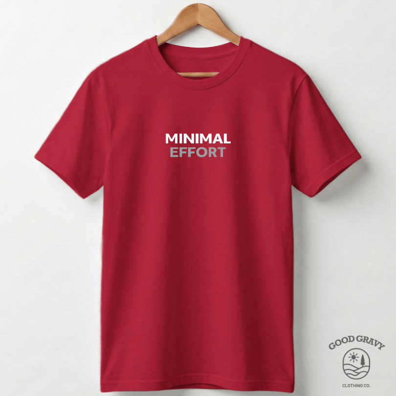 Minimal Effort