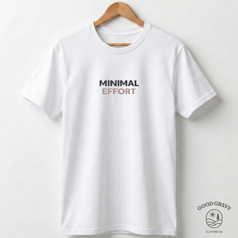 Minimal Effort