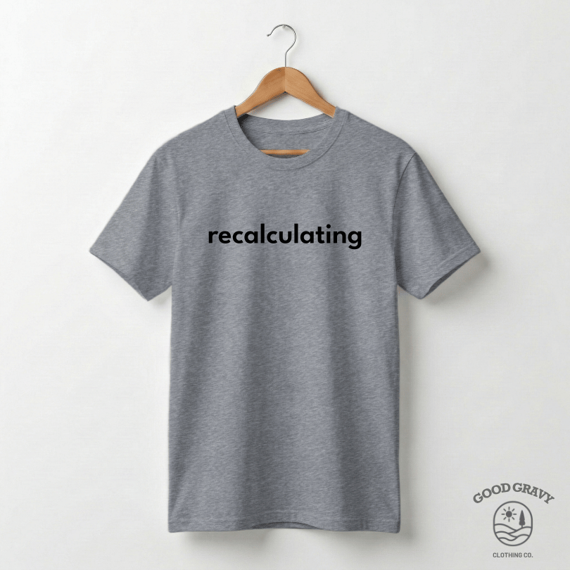 Recalculating - Sport Grey